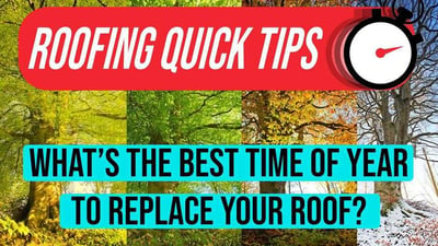 What's the Best Time of Year to Replace Your Roof?