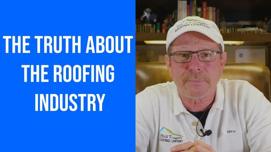 the truth about the roofing industry