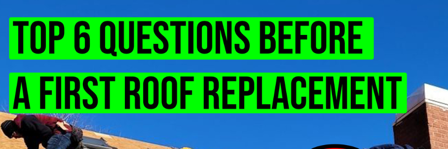 The Top 6 Roofing Questions Asked Before a Roof Replacement