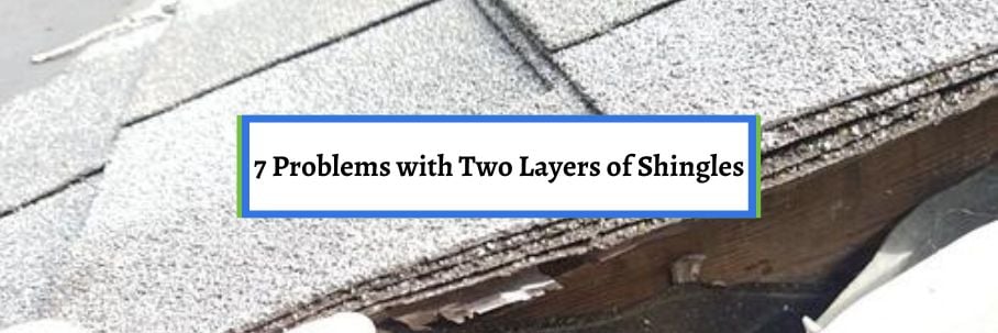 7 Problems with Two Layers of Shingles