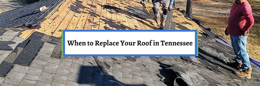 When to Replace Your Roof in Tennessee (7 Signs You Need One)