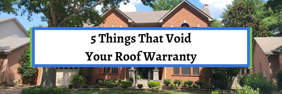 5 Things That Void Your Roof Warranty