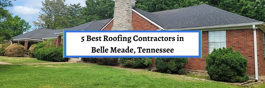 5 Best Roofing Contractors in Belle Meade, Tennessee