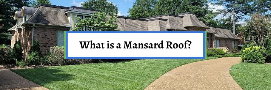 What is a Mansard Roof?