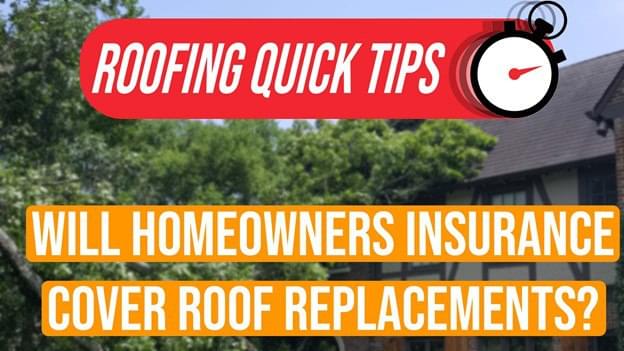 Will Insurance Cover Your Roof Replacement?