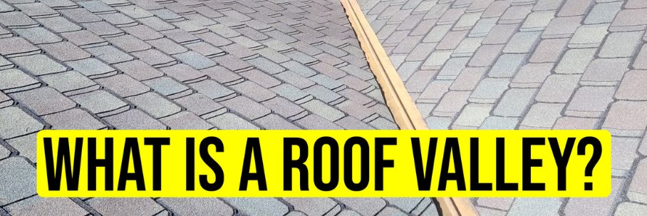 What are Roof Valleys? (How to Prevent Leaks in Roof Valleys)