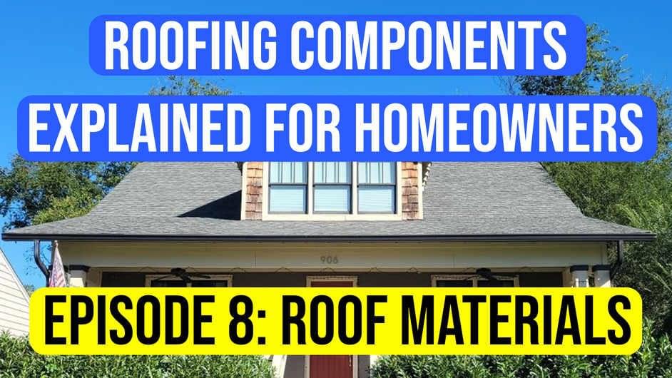 Roofing Components Explained to Homeowners: Roofing Materials