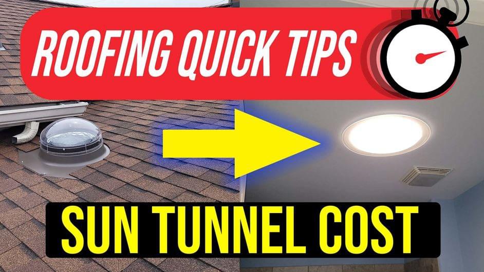 How Much Does a Sun Tunnel Cost? (& What Impacts the Cost)