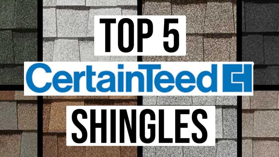 The Top 5 CertainTeed Asphalt Shingles Recommended to Homeowners