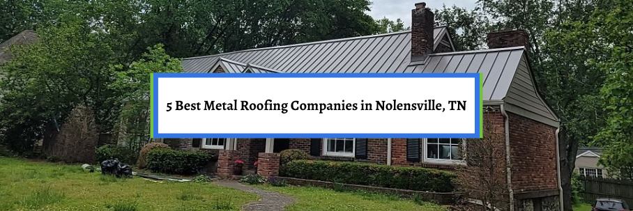 5 Best Metal Roofing Companies in Nolensville, TN