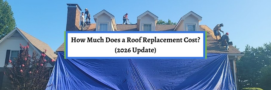 How Much Does a Roof Replacement Cost? (2026 Update)