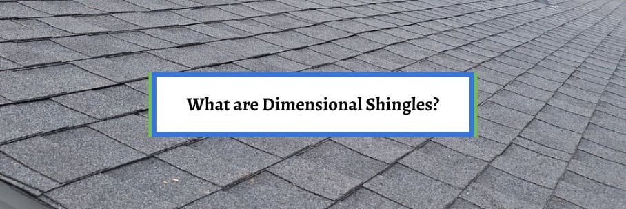 What are Dimensional Shingles?