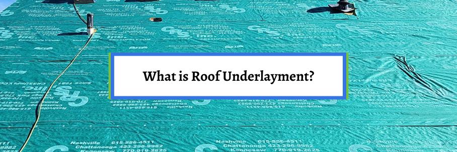 What is Roof Underlayment?